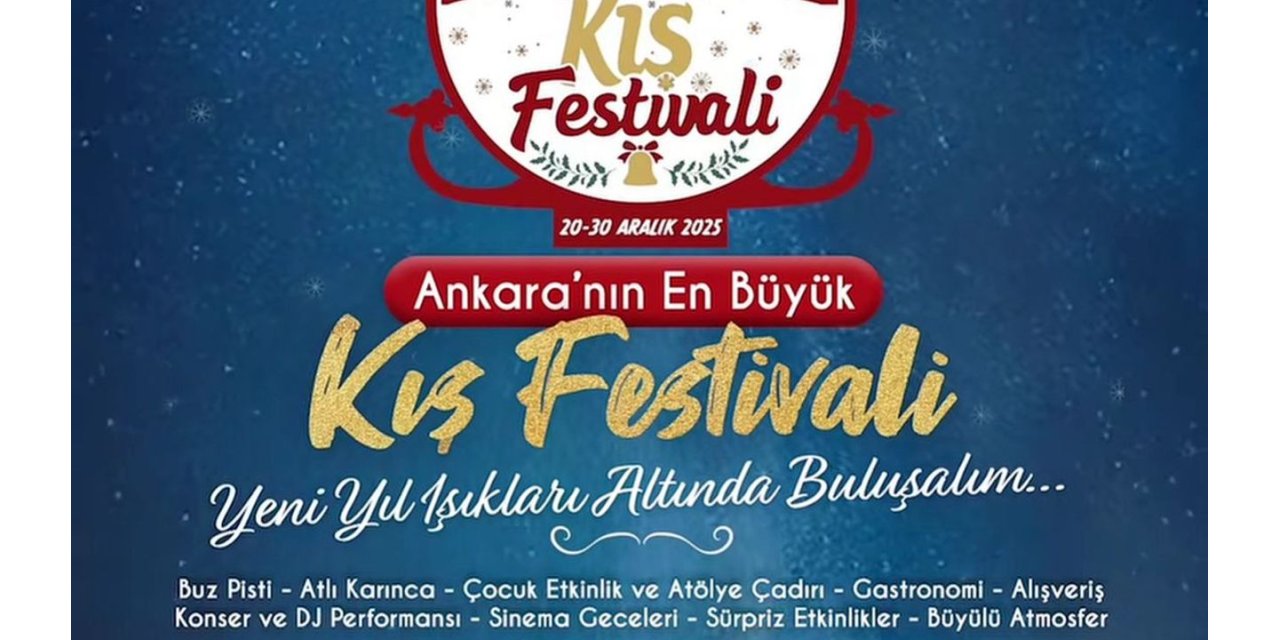 Ankara'da Kış Coşkusu: Bilkent Center Yeni Yıl Festivali Başlıyor!